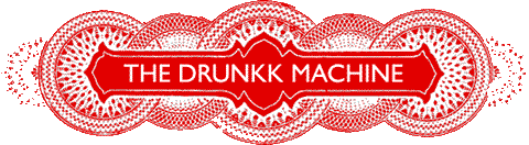 The Drunkk Machine